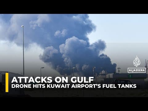 Kuwait Airport Drone Attack Ignites Fuel Tanks